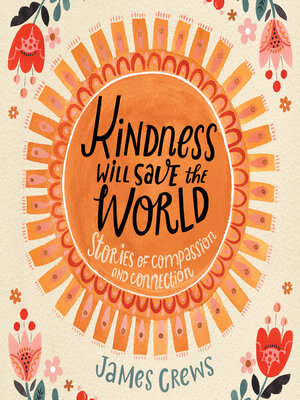 cover image of Kindness Will Save the World